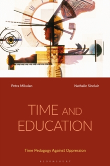 Time and Education : Time Pedagogy Against Oppression