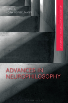 Advances in Neurophilosophy