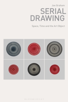 Serial Drawing : Space, Time and the Art Object
