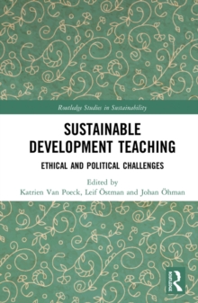 Sustainable Development Teaching : Ethical and Political Challenges