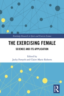 The Exercising Female : Science and Its Application