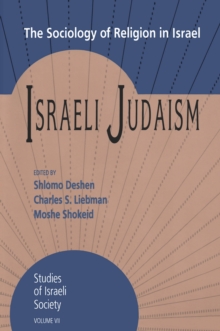 Israeli Judaism : The Sociology of Religion in Israel