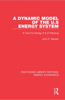 A Dynamic Model of the US Energy System : A Tool For Energy R & D Planning