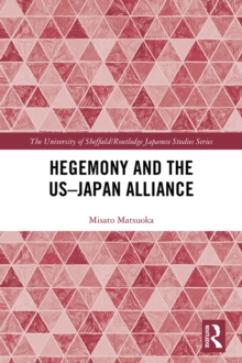 Hegemony and the USâ€’Japan Alliance