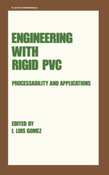 Engineering with Rigid PVC : Processability and Applications