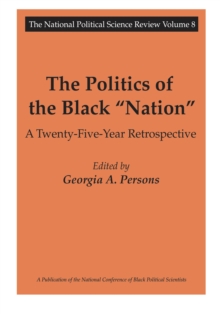 The Politics of the Black Nation : A Twenty-five-year Retrospective