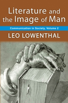 Literature and the Image of Man : Volume 2, Communication in Society