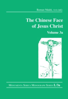 The Chinese Face of Jesus Christ: Volume 3a