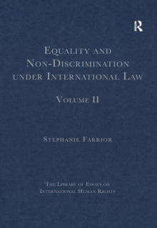 Equality and Non-Discrimination under International Law : Volume II