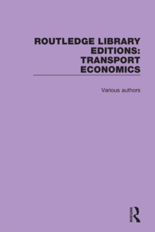 Routledge Library Editions: Transport Economics