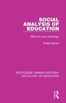 Social Analysis of Education : After the new sociology