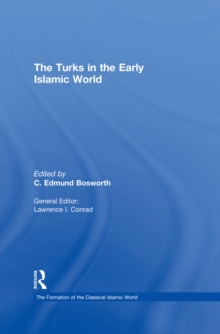The Turks in the Early Islamic World