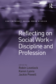 Reflecting on Social Work - Discipline and Profession