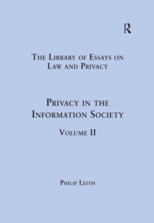 Privacy in the Information Society : Volume II
