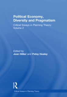 Political Economy, Diversity and Pragmatism : Critical Essays in Planning Theory: Volume 2