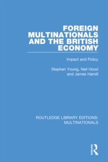 Foreign Multinationals and the British Economy : Impact and Policy