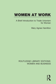 Women at Work : A Brief Introduction to Trade Unionism for Women