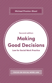 Making Good Decisions : Law for Social Work Practice