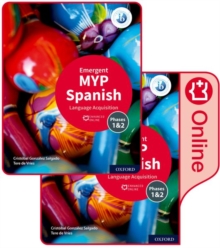 MYP Spanish Language Acquisition (Emergent) Print and Enhanced Online Course Book Pack