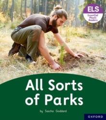 Essential Letters and Sounds: Essential Phonic Readers: Oxford Reading Level 4: All Sorts of Parks