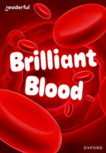 Readerful Rise: Oxford Reading Level 7: Brilliant Blood