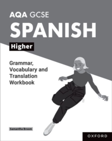 AQA GCSE Spanish: AQA GCSE Spanish Higher Grammar, Vocabulary and Translation Workbooks : Pack of 8