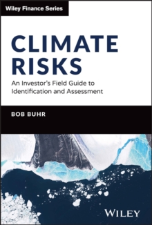 Climate Risks : An Investor's Field Guide to Identification and Assessment