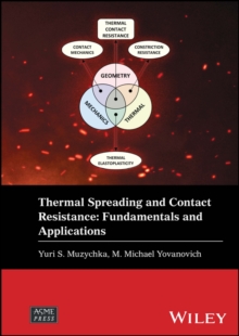 Thermal Spreading and Contact Resistance : Fundamentals and Applications
