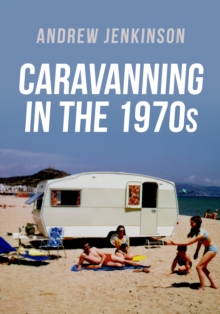 Caravanning in the 1970s