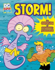 Storm! : The Origin of Aquaman's Seahorse