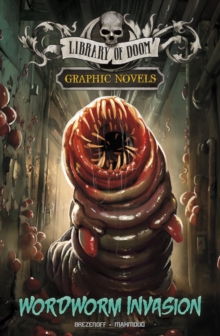 Wordworm Invasion : A Graphic Novel