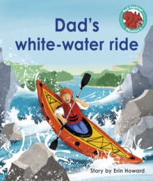 Dad's white-water ride