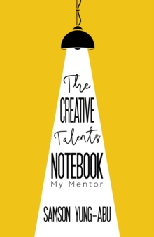 The Creative Talents Notebook