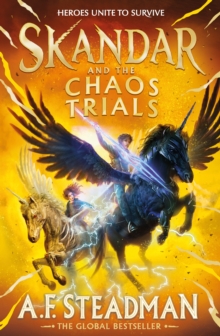Skandar and the Chaos Trials : The unmissable new book in the biggest fantasy adventure series since Harry Potter