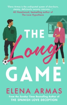 The Long Game : From the bestselling author of The Spanish Love Deception