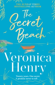 The Secret Beach : The stunning, escapist and gorgeously romantic new novel from the Sunday Times bestselling author