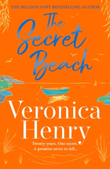 The Secret Beach : The stunning, escapist and gorgeously romantic new novel from the Sunday Times bestselling author