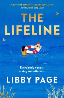 The Lifeline : The big-hearted and life-affirming follow-up to THE LIDO