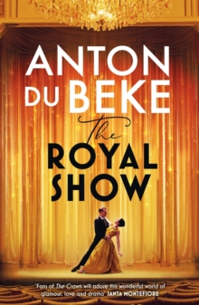 The Royal Show : A brand new series from the nation’s favourite entertainer, Anton Du Beke