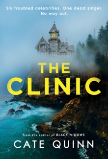 The Clinic : The compulsive new thriller from the critically acclaimed author of Black Widows