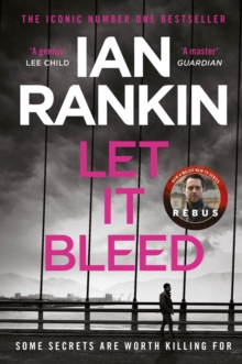 Let It Bleed : The #1 bestselling series that inspired BBC One’s REBUS