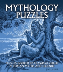 Mythology Puzzles : Puzzles Inspired by Classical Greek & Roman Myths and Legends