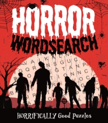 Horror Wordsearch : Horrifically Good Puzzles
