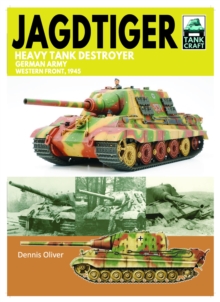 Tank Craft 42 JagdTiger Heavy Tank Destroyer : German Army Western Front, 1945