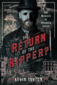 The Return of the Ripper? : The Murder of Frances Coles