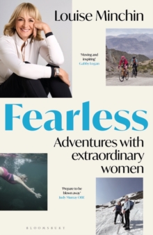 Fearless : Adventures with Extraordinary Women