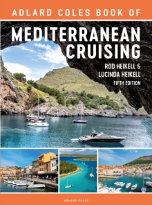 The Adlard Coles Book of Mediterranean Cruising : 5th edition