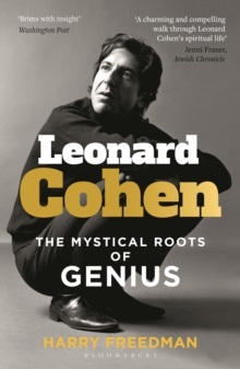 Leonard Cohen : The Mystical Roots of Genius