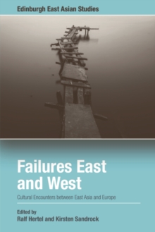 Failures East and West : Cultural Encounters between East Asia and Europe