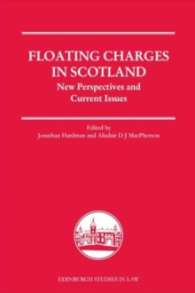 Floating Charges in Scotland : New Perspectives and Current Issues